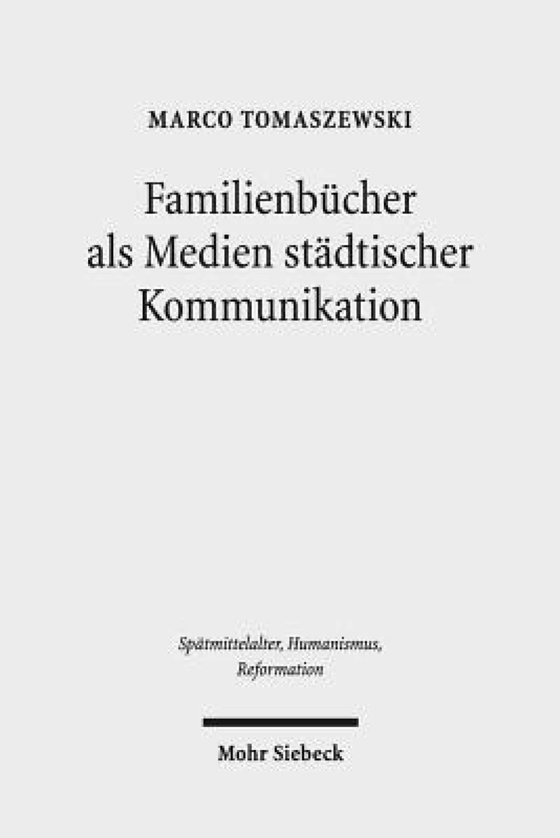 Familienbucher als Medien stadtischer Kommunikation