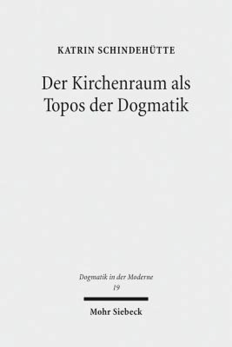 Der Kirchenraum als Topos der Dogmatik