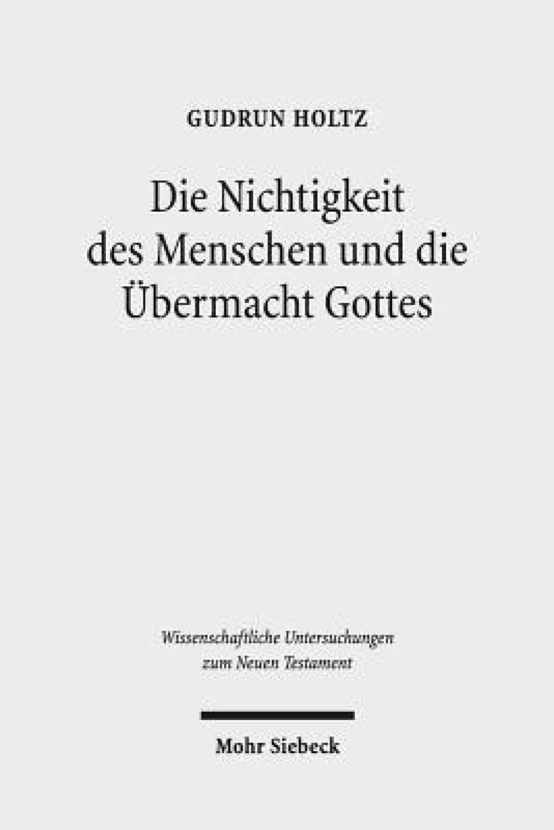 Die Nichtigkeit des Menschen und die Ubermacht Gottes