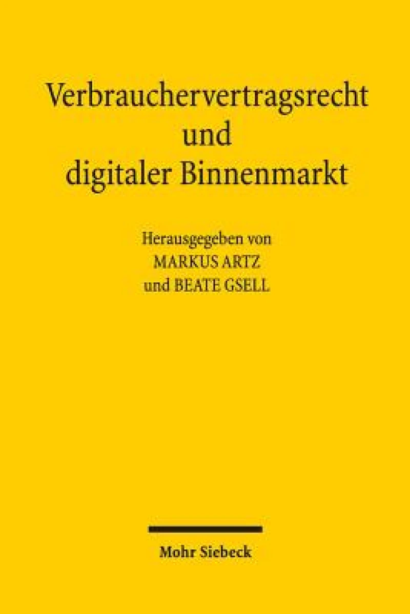 Verbrauchervertragsrecht und digitaler Binnenmarkt