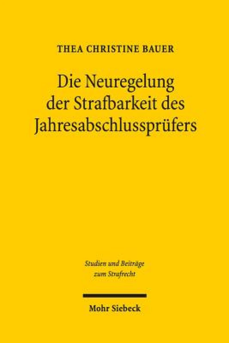 Die Neuregelung der Strafbarkeit des Jahresabschlussprufers