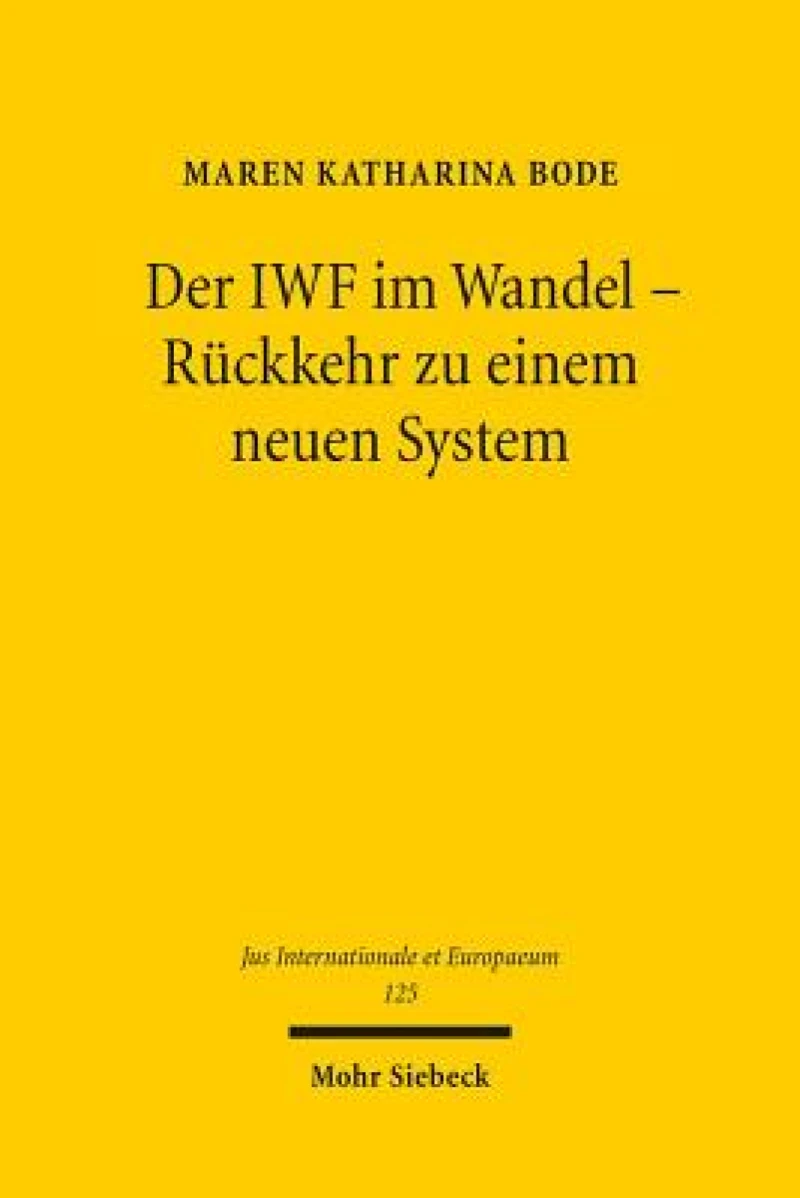 Der IWF im Wandel - Ruckkehr zu einem neuen System