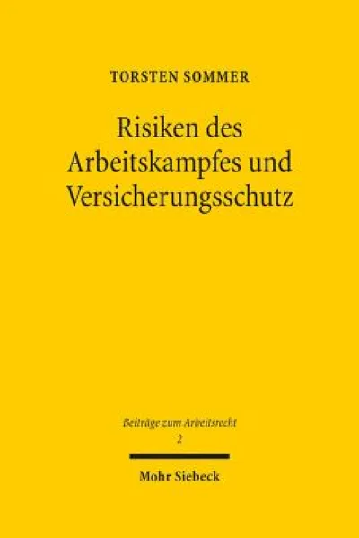 Risiken des Arbeitskampfes und Versicherungsschutz