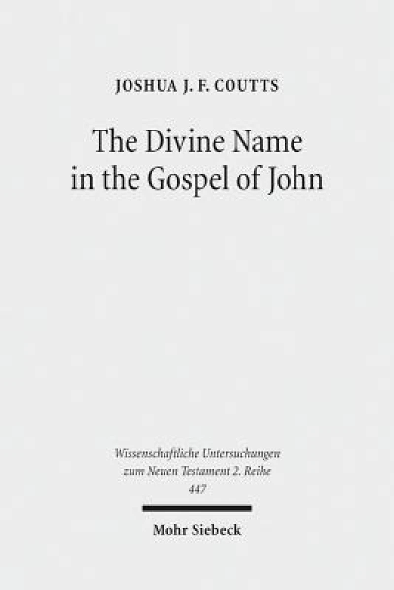 The Divine Name in the Gospel of John