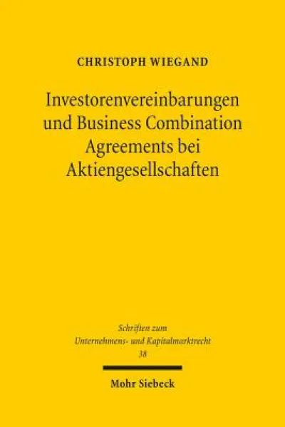 Investorenvereinbarungen und Business Combination Agreements bei Aktiengesellschaften