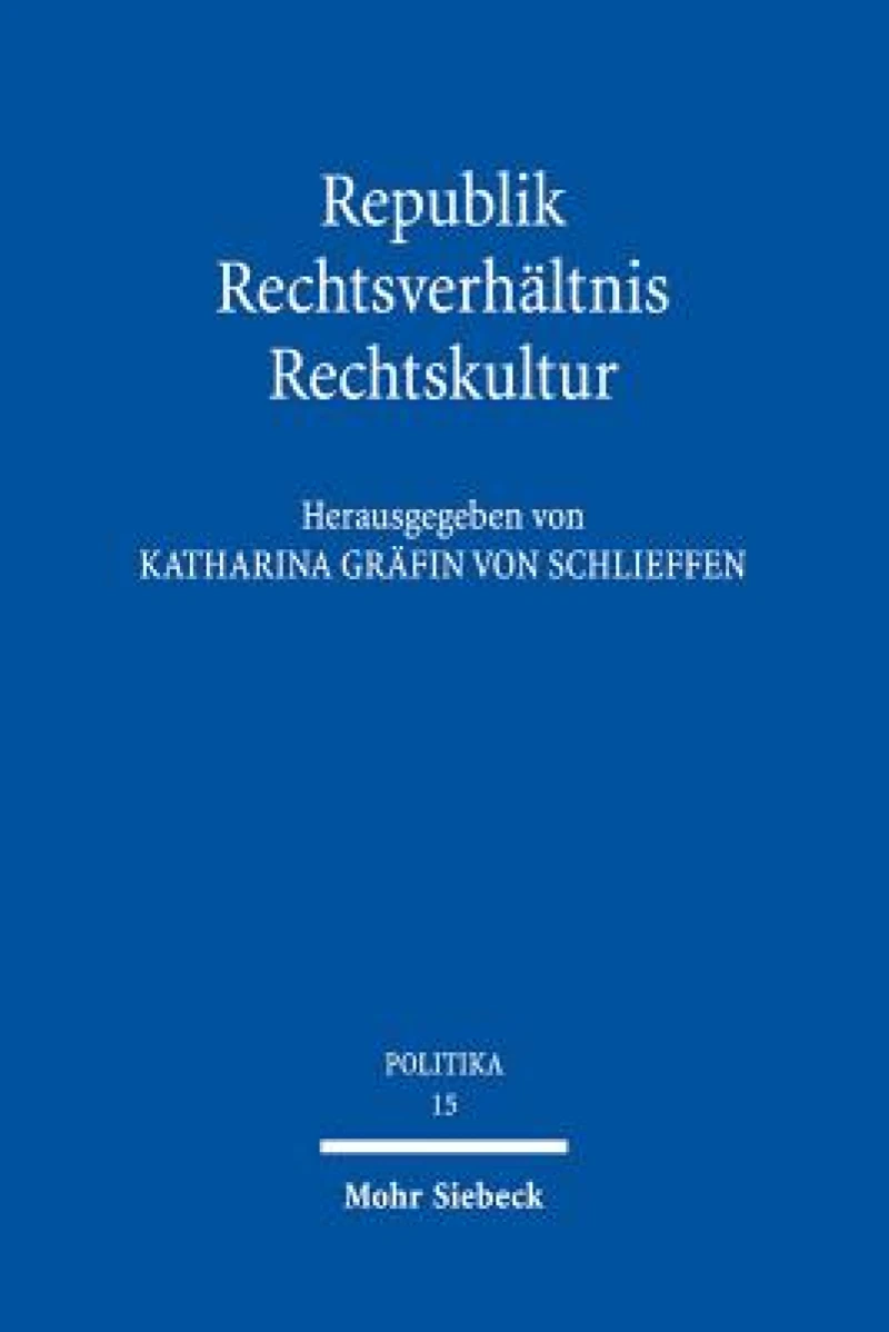 Republik - Rechtsverhaltnis - Rechtskultur