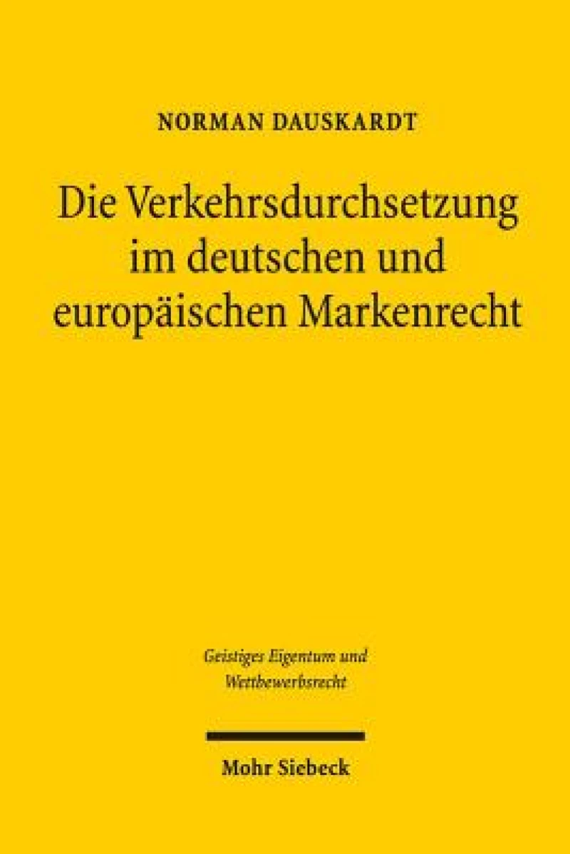Die Verkehrsdurchsetzung im deutschen und europaischen Markenrecht