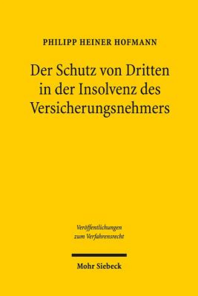 Der Schutz von Dritten in der Insolvenz des Versicherungsnehmers