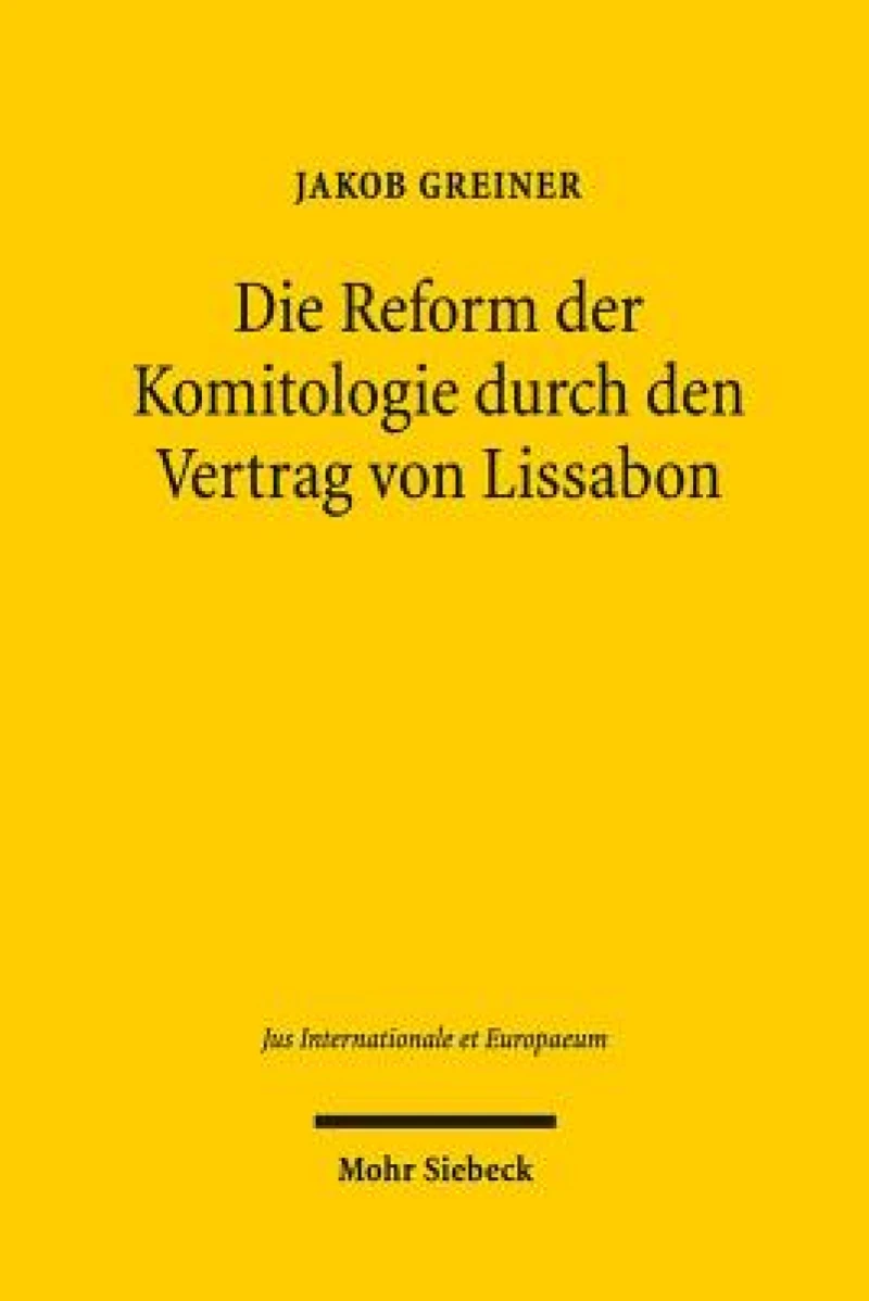 Die Reform der Komitologie durch den Vertrag von Lissabon