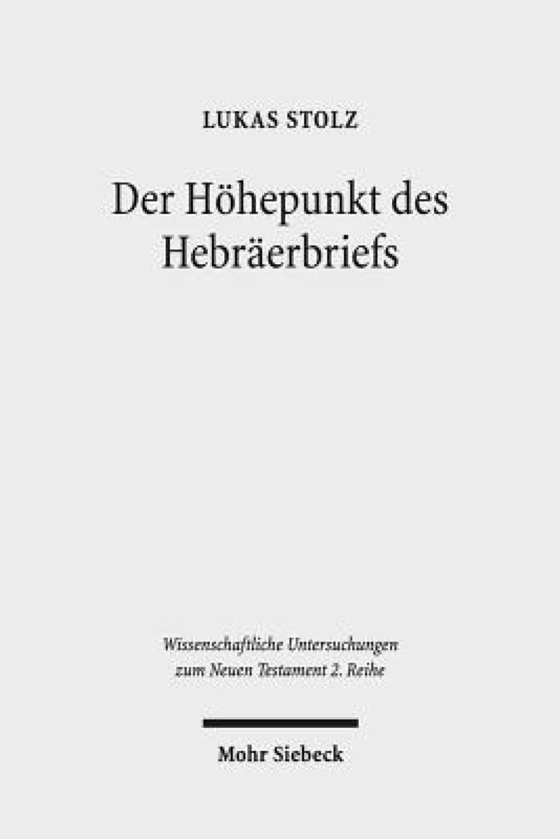 Der Hohepunkt des Hebraerbriefs