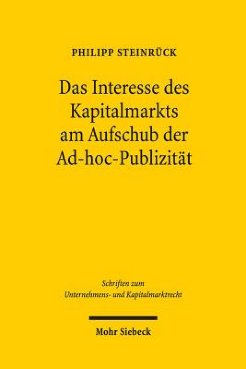 Das Interesse des Kapitalmarkts am Aufschub der Ad-hoc-Publizitat