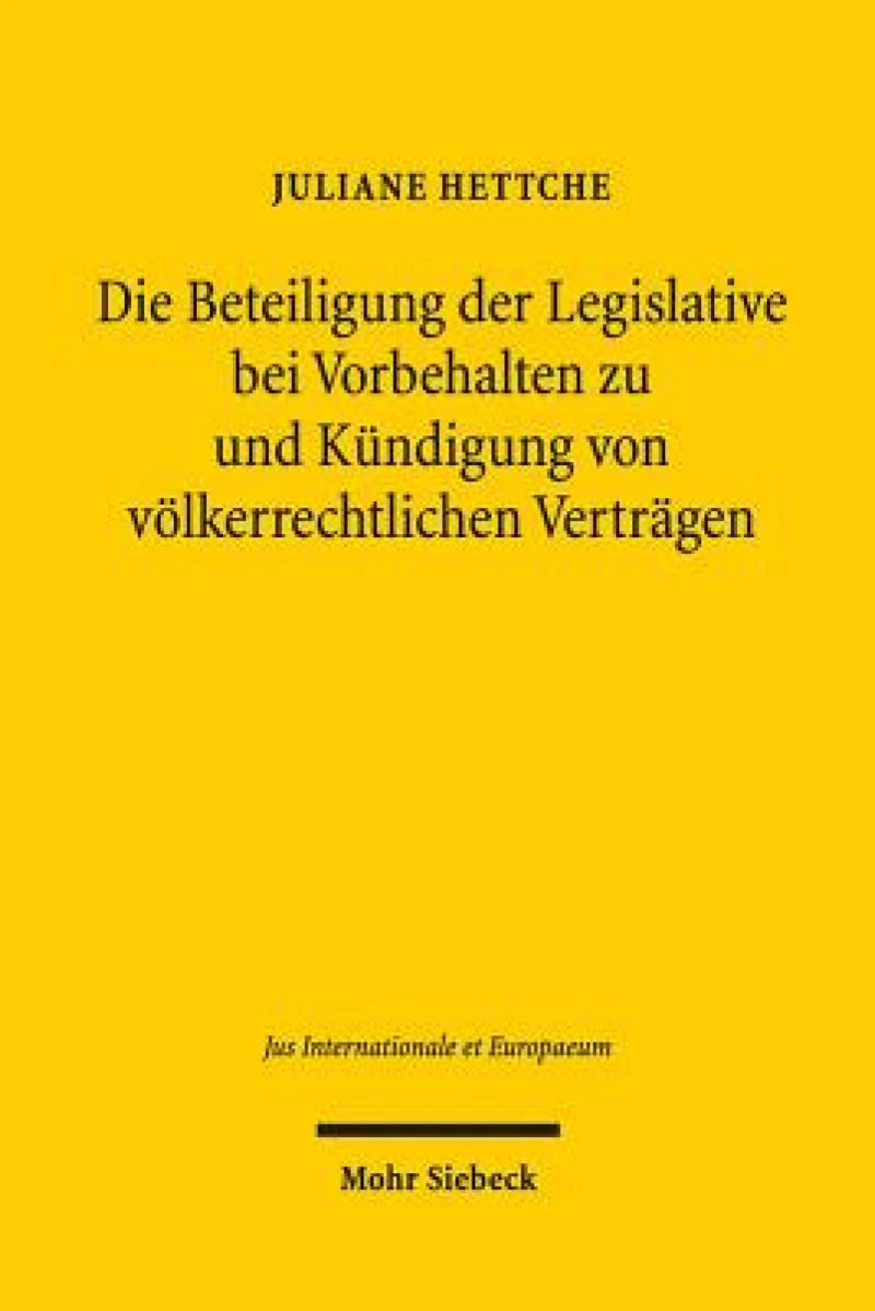 Die Beteiligung der Legislative bei Vorbehalten zu und Kundigung von volkerrechtlichen Vertragen