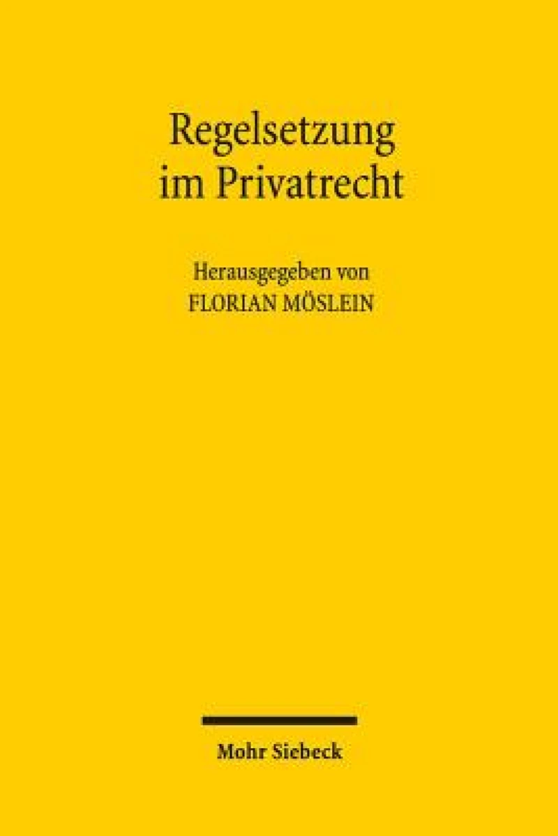 Regelsetzung im Privatrecht