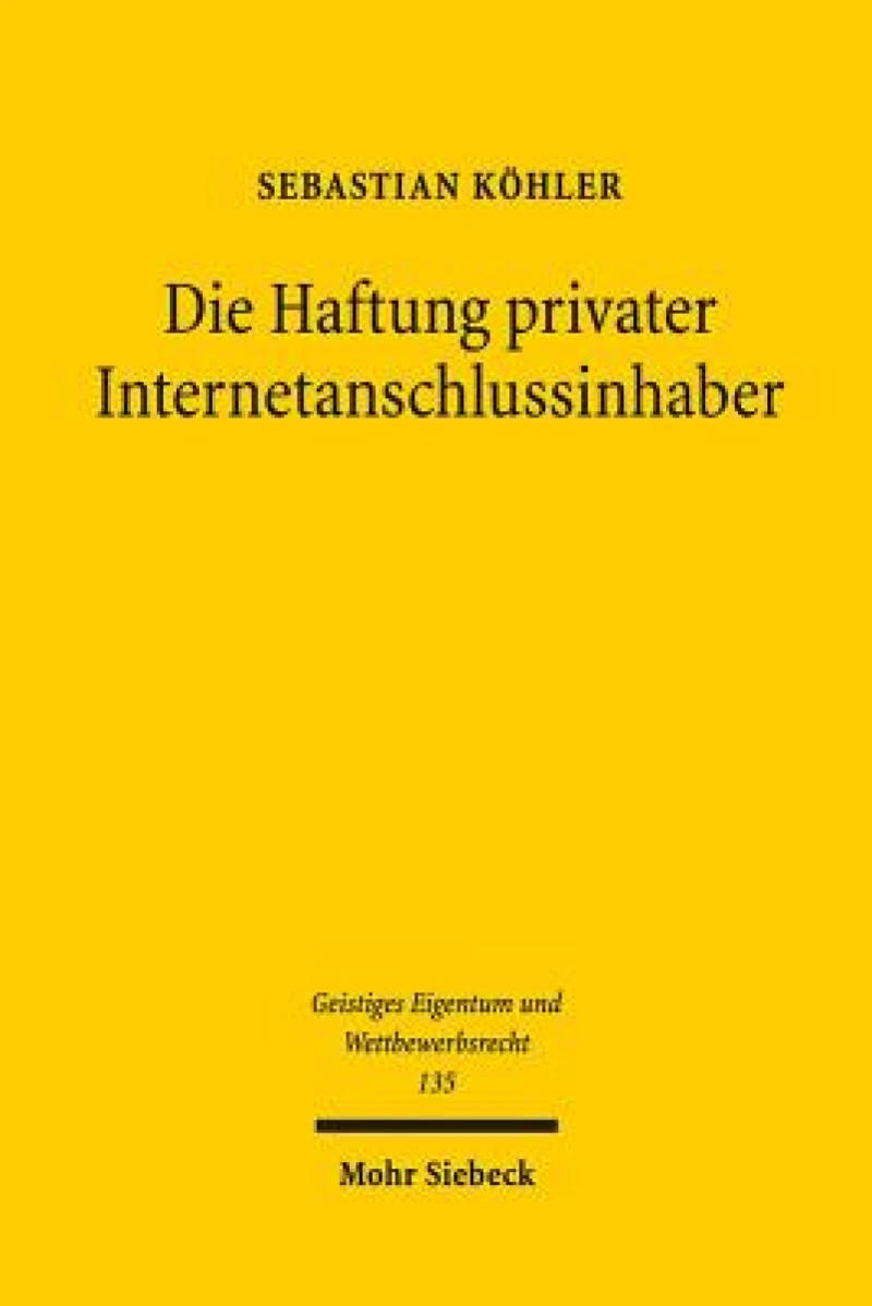 Die Haftung privater Internetanschlussinhaber