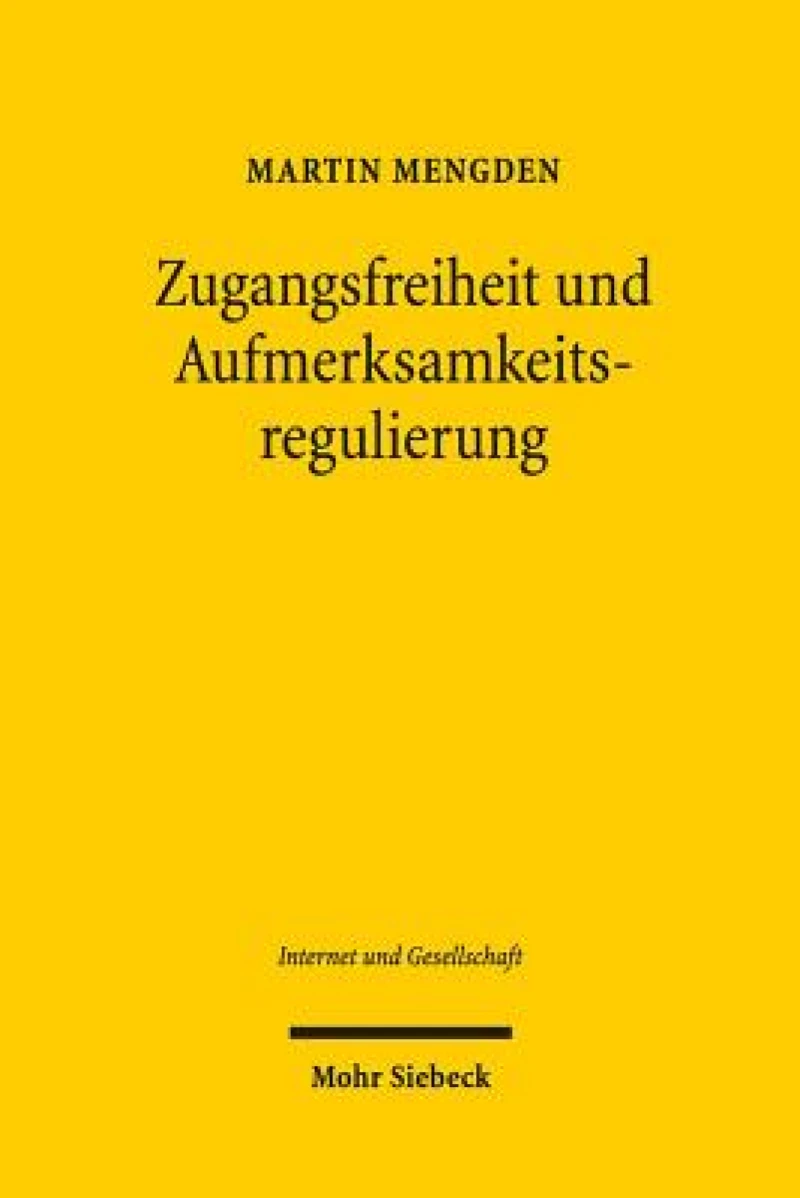 Zugangsfreiheit und Aufmerksamkeitsregulierung