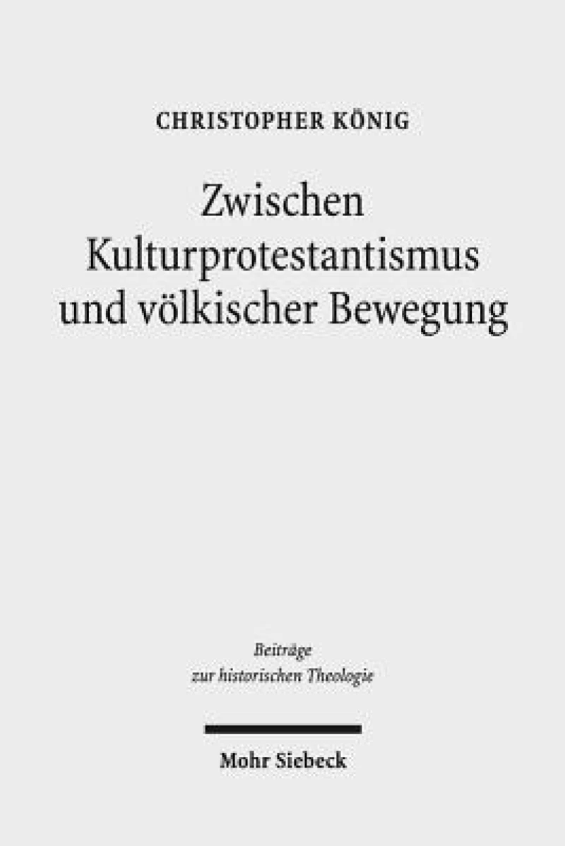 Zwischen Kulturprotestantismus und volkischer Bewegung