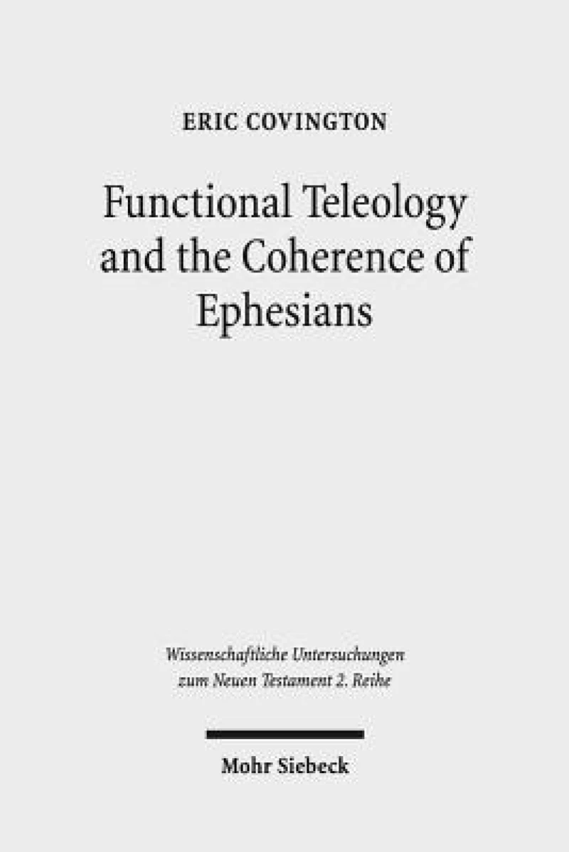 Functional Teleology and the Coherence of Ephesians