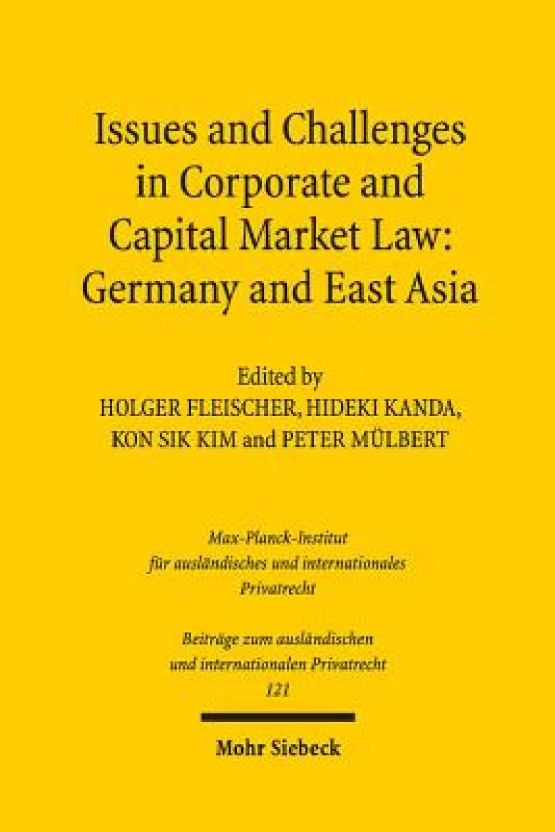 Issues and Challenges in Corporate and Capital Market Law: Germany and East Asia