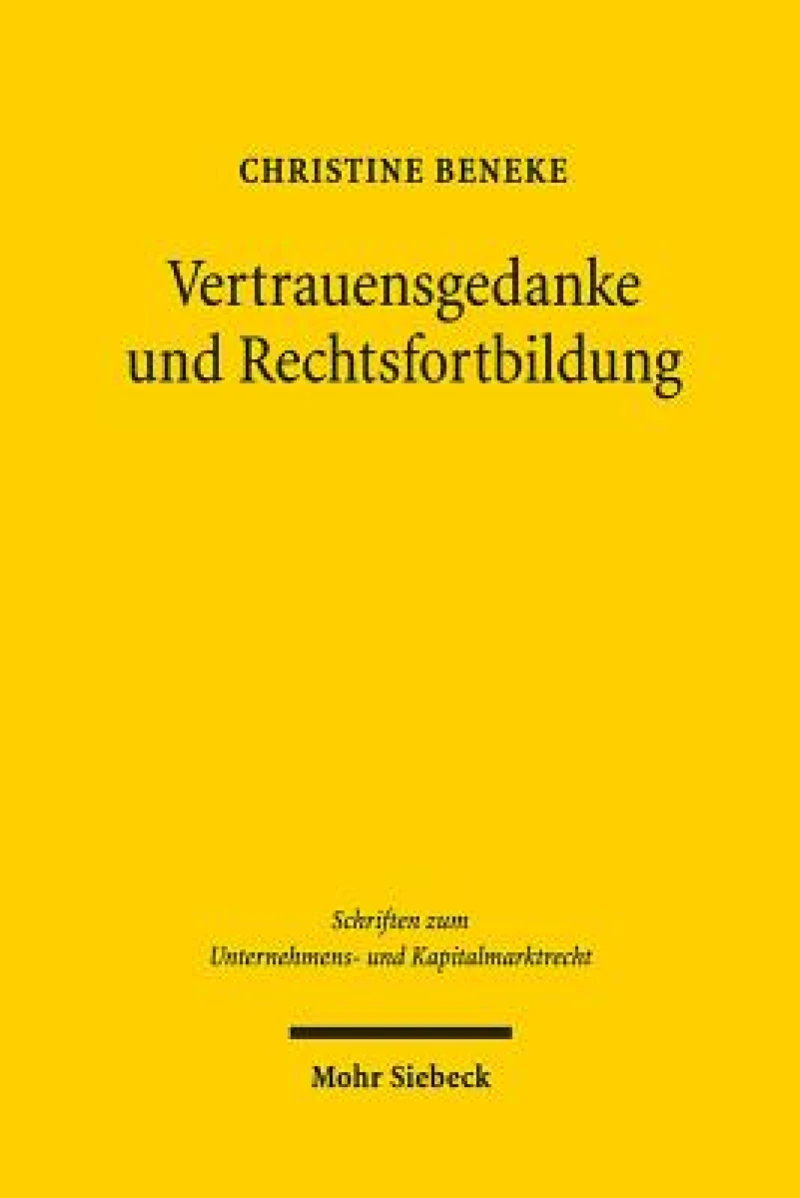 Vertrauensgedanke und Rechtsfortbildung