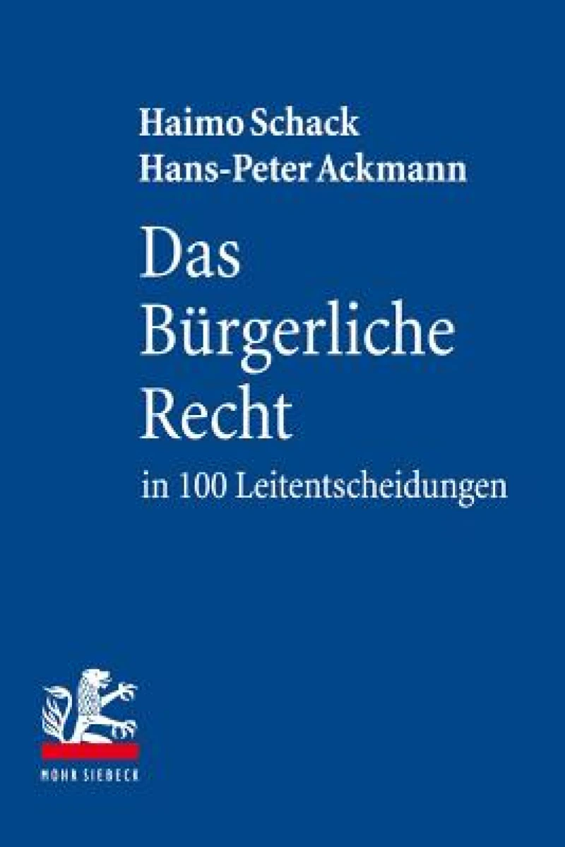 Das Burgerliche Recht in 100 Leitentscheidungen
