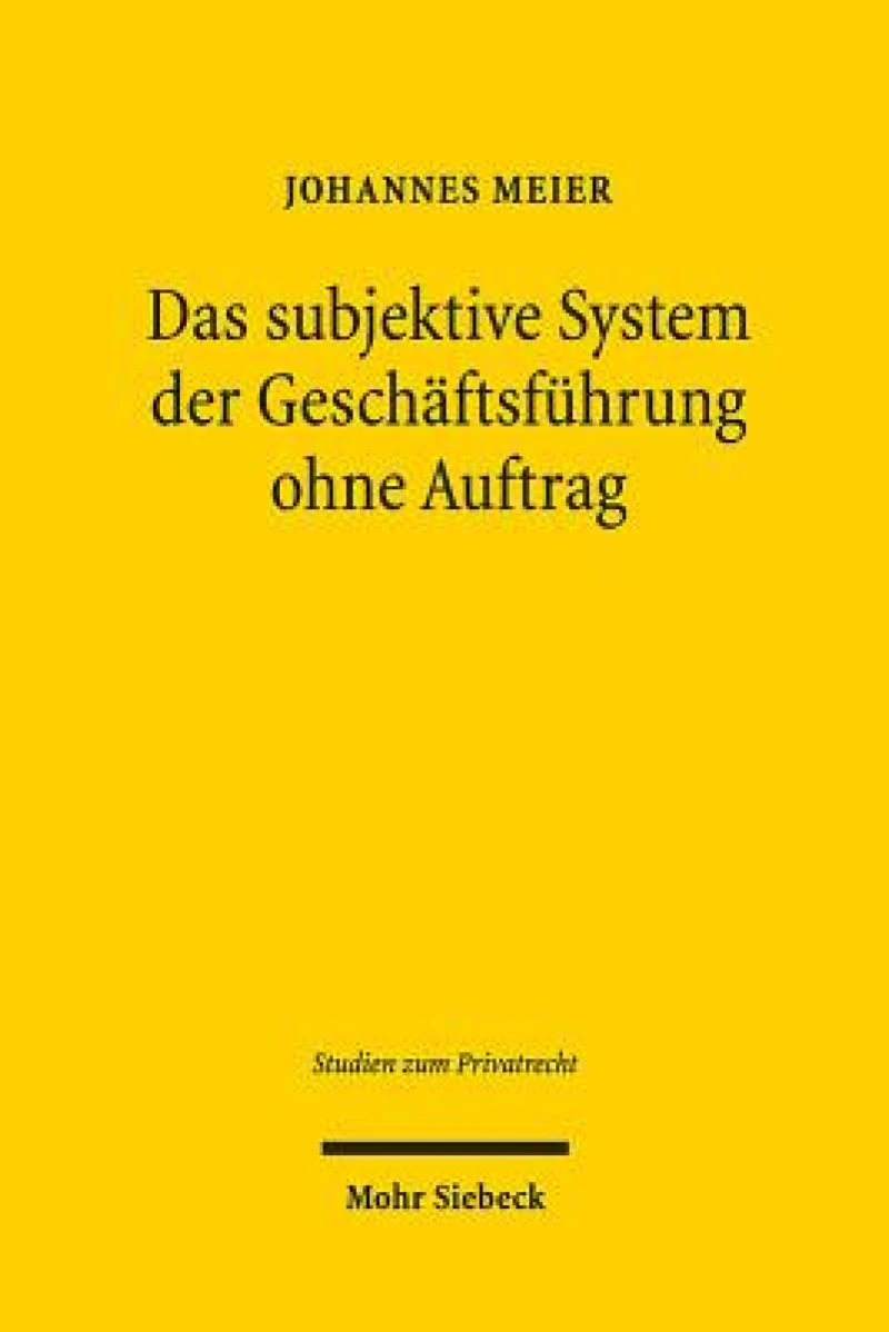 Das subjektive System der Geschaftsfuhrung ohne Auftrag