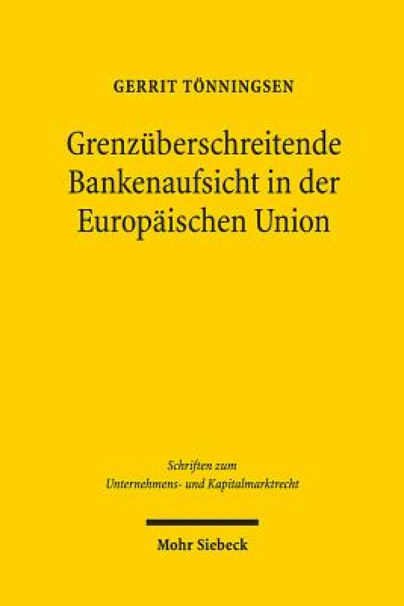 Grenzuberschreitende Bankenaufsicht in der Europaischen Union