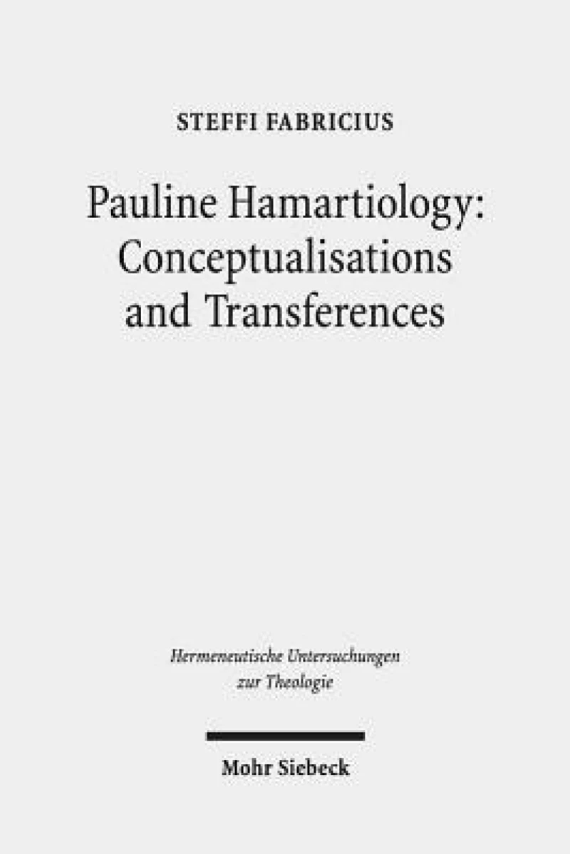 Pauline Hamartiology: Conceptualisation and Transferences