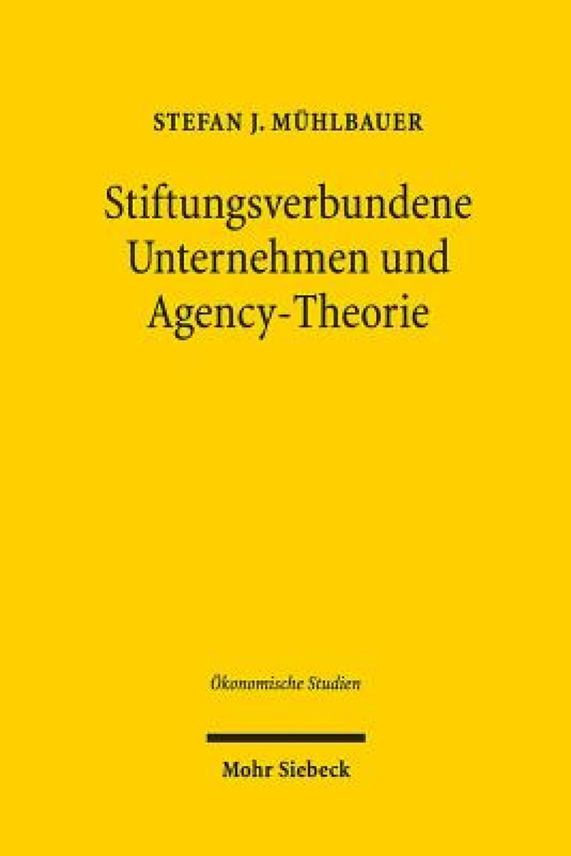 Stiftungsverbundene Unternehmen und Agency-Theorie