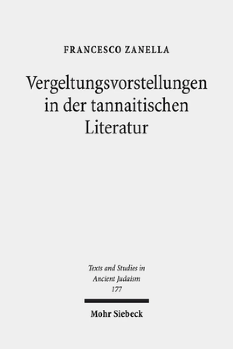 Vergeltungsvorstellungen in der tannaitischen Literatur
