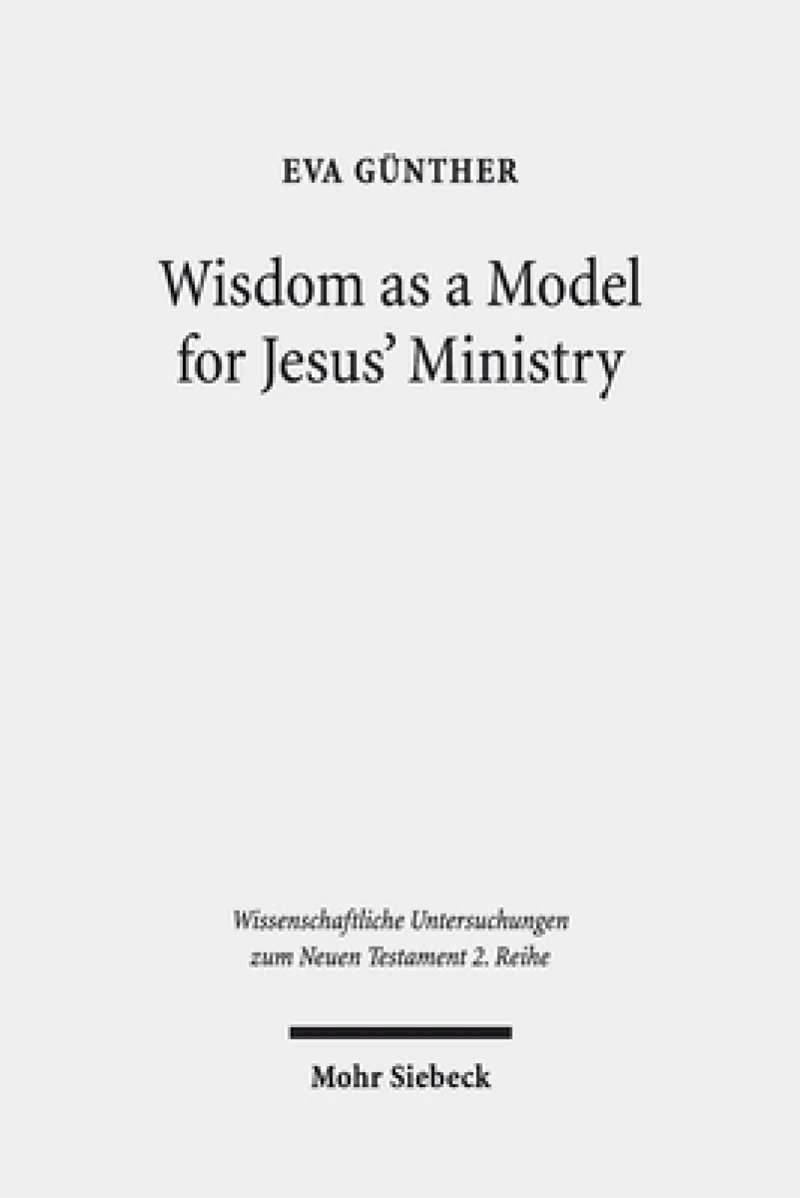 Wisdom as a Model for Jesus' Ministry