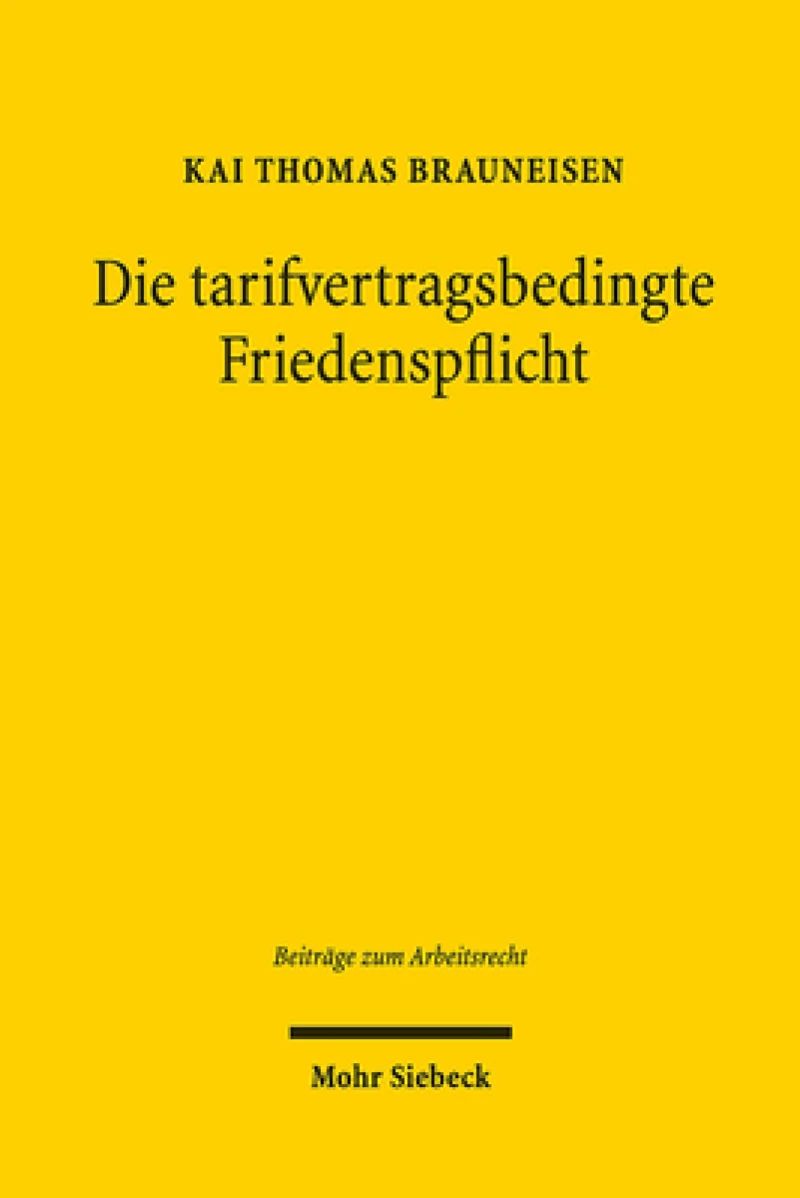 Die tarifvertragsbedingte Friedenspflicht