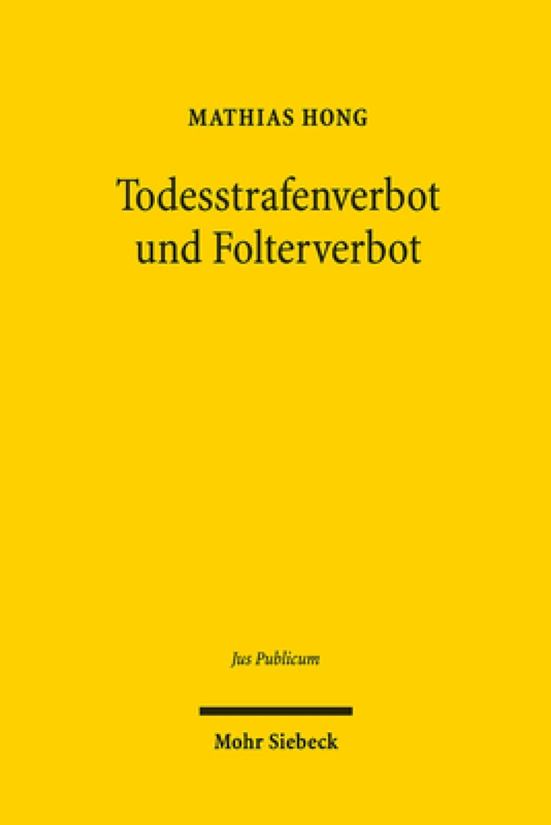 Todesstrafenverbot und Folterverbot