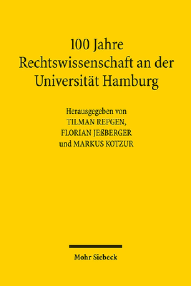 100 Jahre Rechtswissenschaft an der Universitat Hamburg