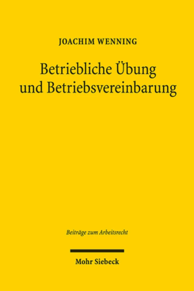 Betriebliche Ubung und Betriebsvereinbarung