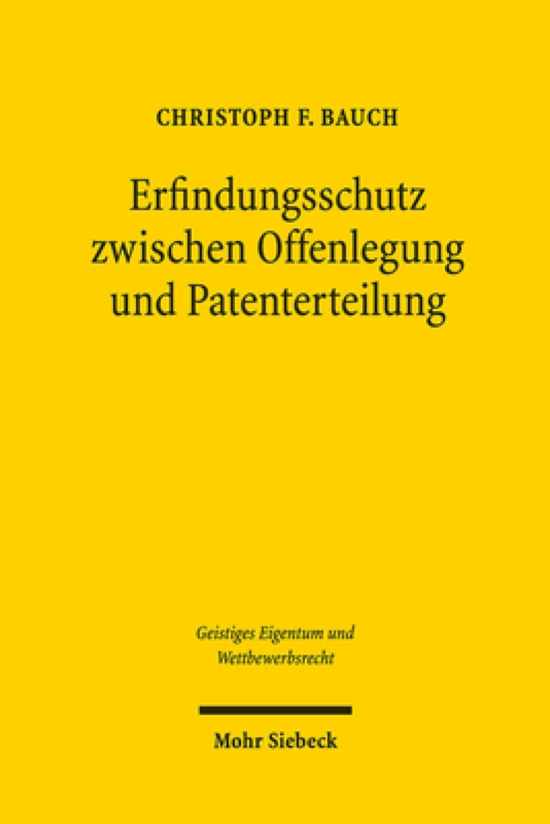 Erfindungsschutz zwischen Offenlegung und Patenterteilung