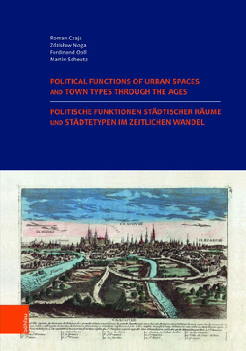 Politische Funktionen stadtischer Raume und Stadtetypen im zeitlichen Wandel. Nutzung der historischen Stadteatlanten in Europa.