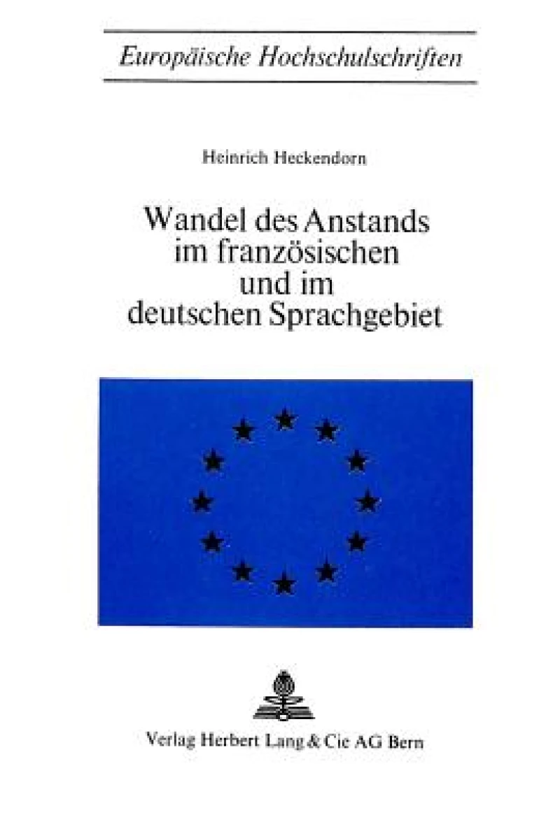 Wandel des Anstands im franzoesischen und im deutschen Sprachgebiet