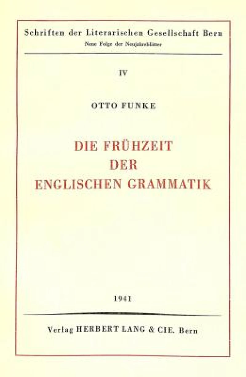 Die Fruehzeit der englischen Grammatik