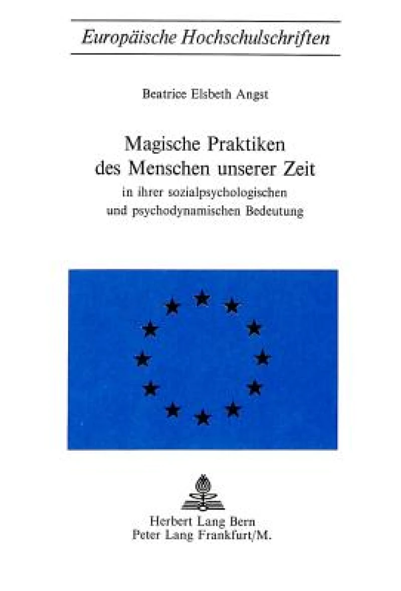 Magische Praktiken des Menschen unserer Zeit