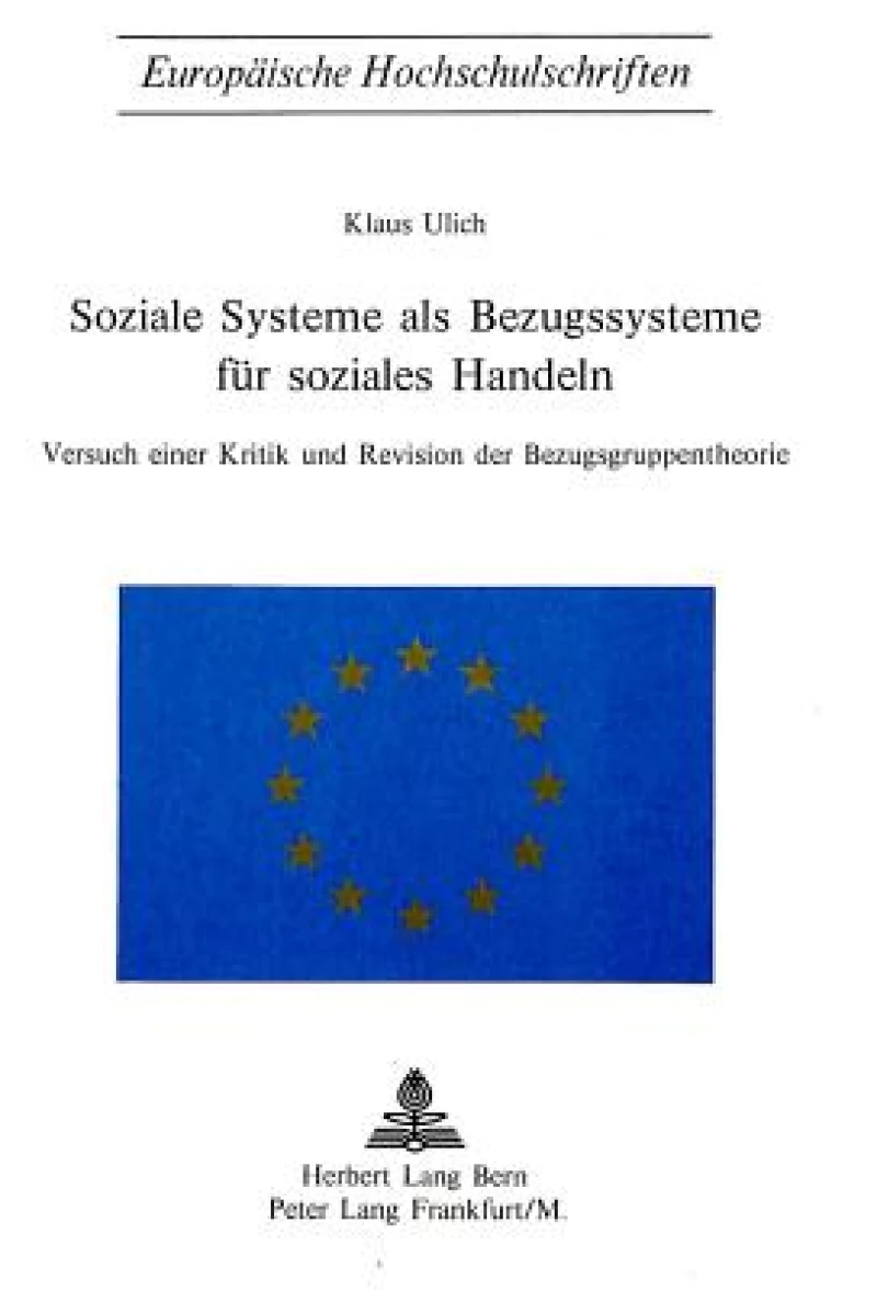 Soziale Systeme als Bezugssysteme fuer soziales Handeln