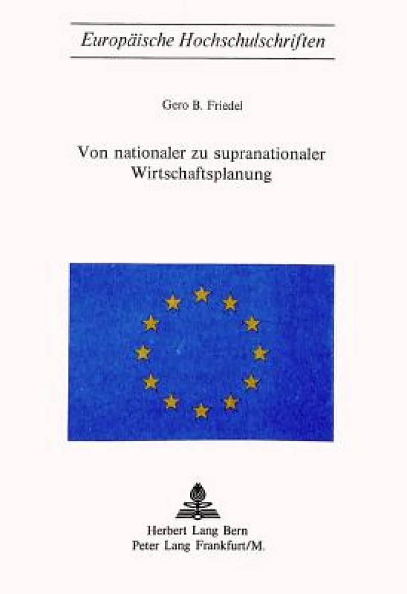 Von nationaler zu supranationaler Wirtschaftsplanung