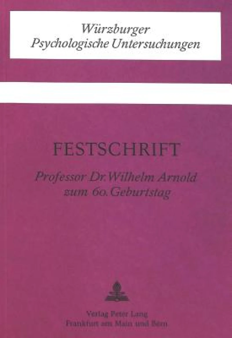Festschrift fuer Prof. Dr. Wilhelm Arnold zum 60. Geburtstag