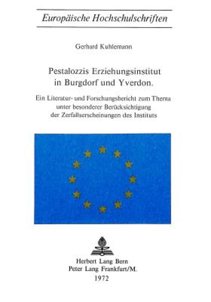 Pestalozzis Erziehungsinstitut in Burgdorf und Yverdon