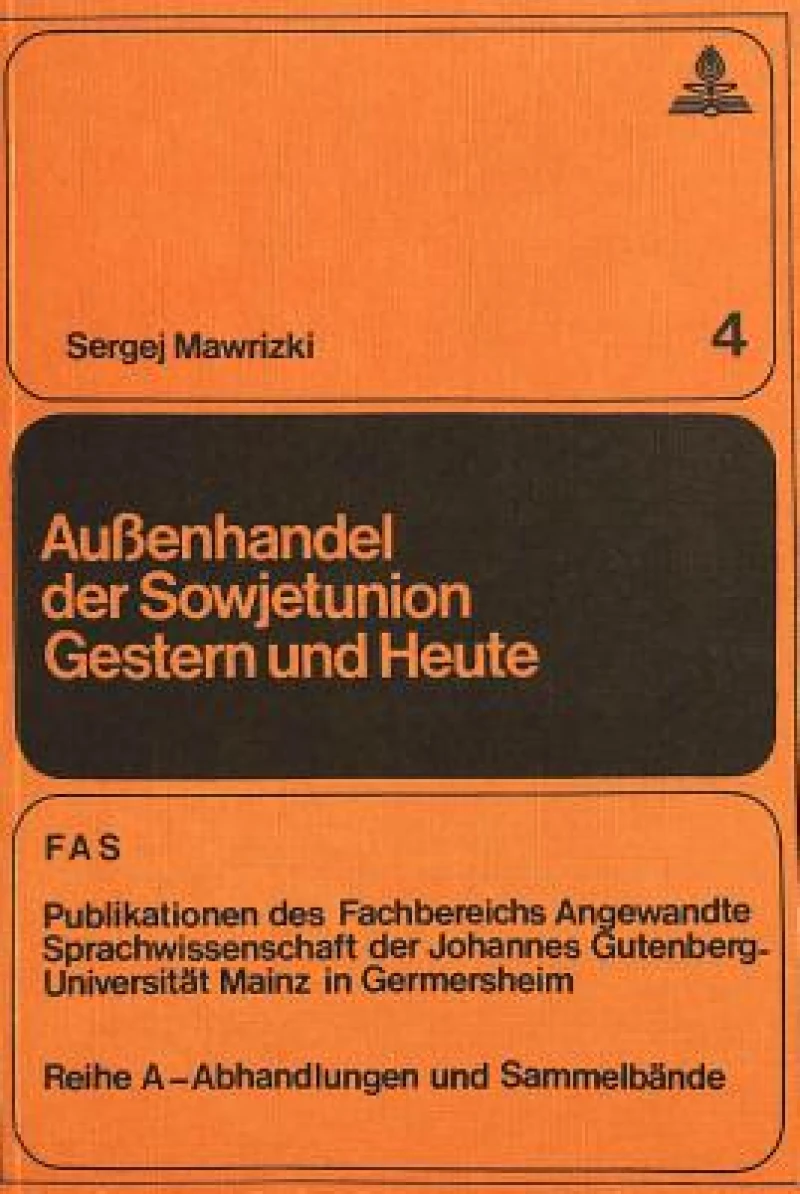 Aussenhandel der Sowjetunion gestern und heute