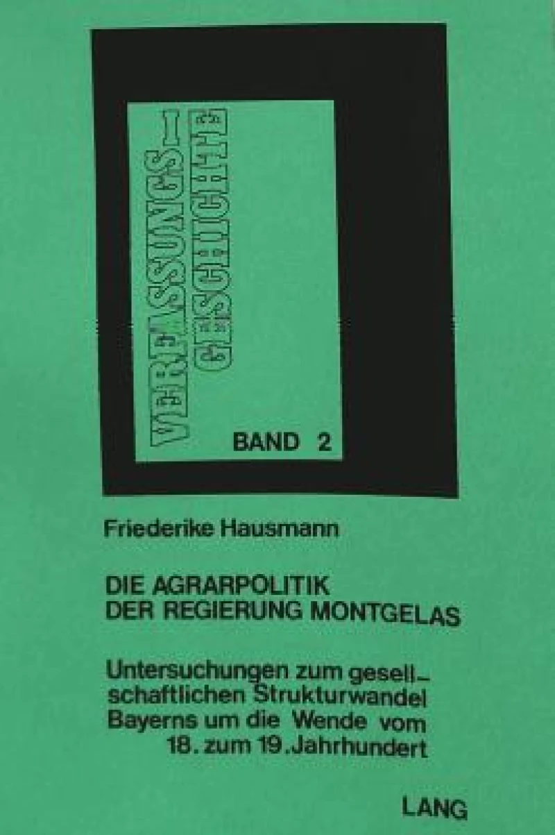 Die Agrarpolitik der Regierung Montgelas