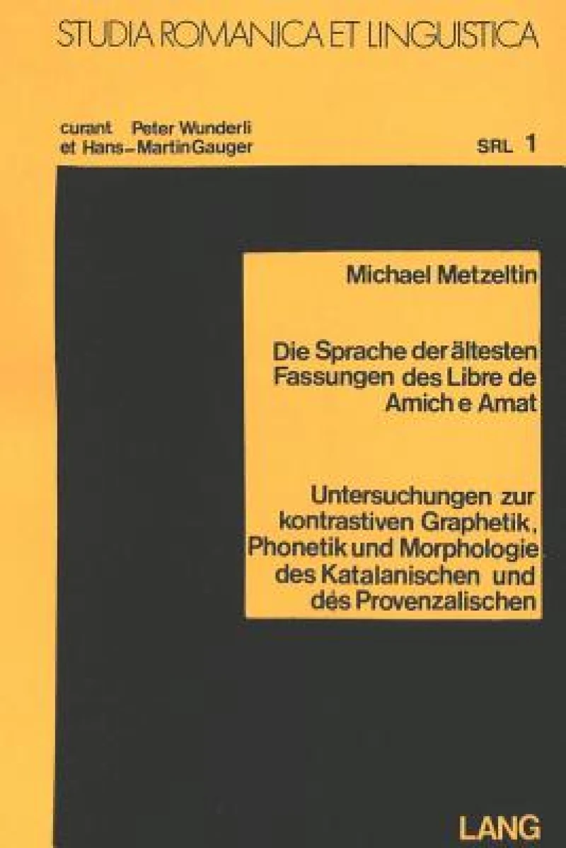 Die Sprache der aeltesten Fassungen des «Libre de amich e amat»