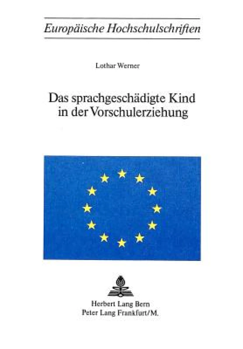Das sprachgeschaedigte Kind in der Vorschulerziehung