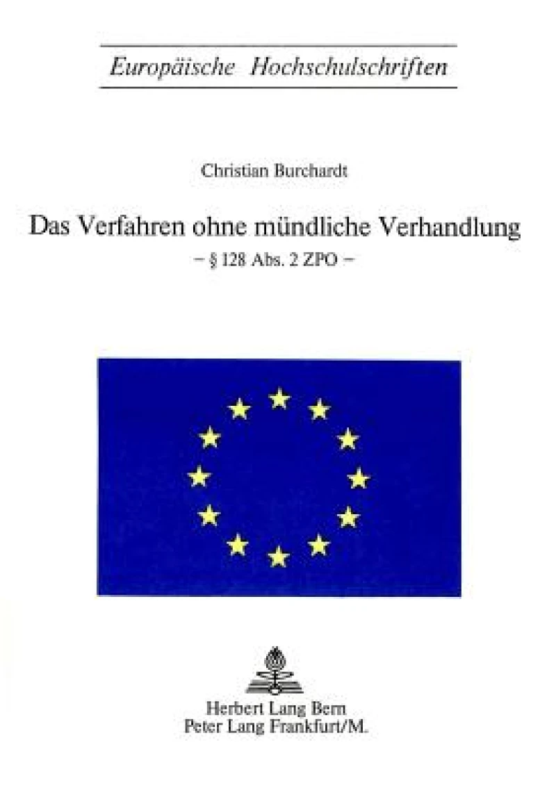 Das Verfahren Ohne Muendliche Verhandlung- § 128 Abs. 2 Zpo