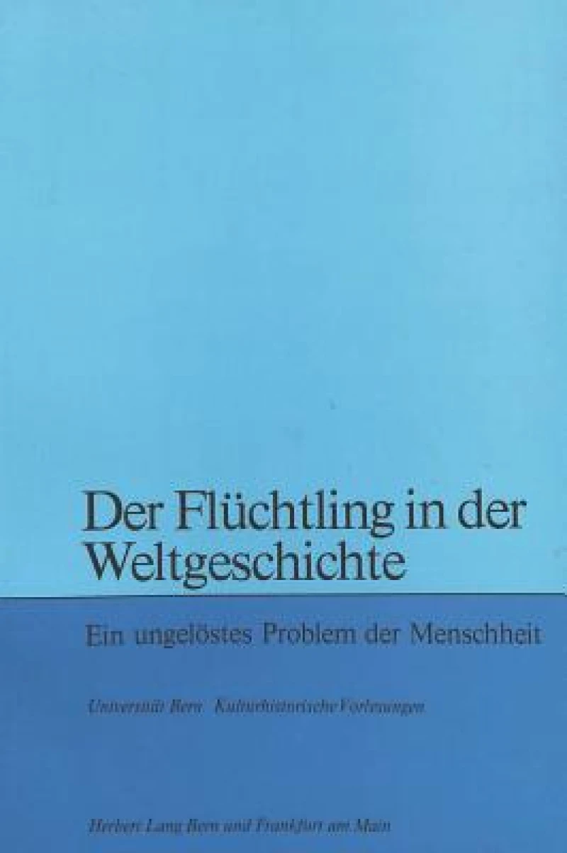 Der Fluechtling in der Weltgeschichte