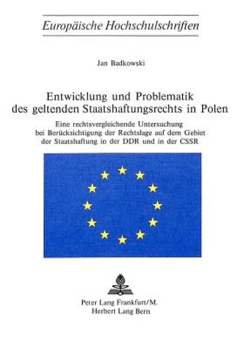Entwicklung und Problematik des geltenden Staatshaftungsrechts in Polen